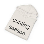 Statement Hoodie "Cunting Season" Hooded Sweatshirt
