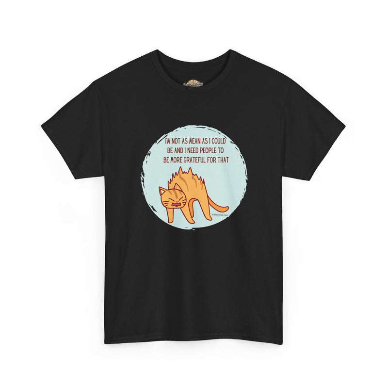 Sassy Cat Attitude T-Shirt — "I’m Not As Mean As I Could Be" Graphic Tee