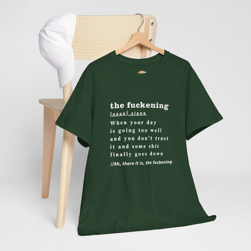 Graphic Tee — “the fuckening” Definition Minimalist Text T-Shirt