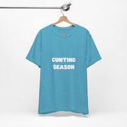 "Cunting Season" Tee — Bold Provocative Statement T-Shirt