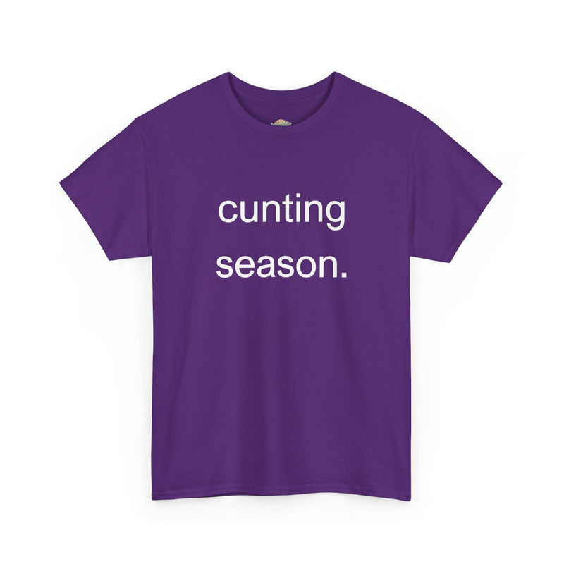 Provocative Graphic Tee — "cunting season." Minimalist Text Statement T-Shirt