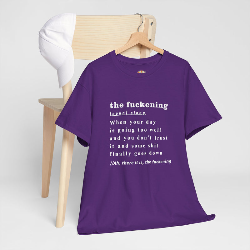 Graphic Tee — “the fuckening” Definition Minimalist Text T-Shirt
