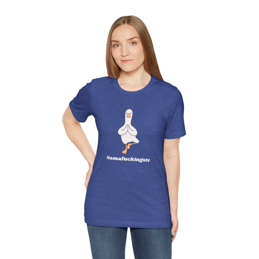 Goose Yoga Tee — "Namafuckingste" Funny Meditation T-Shirt