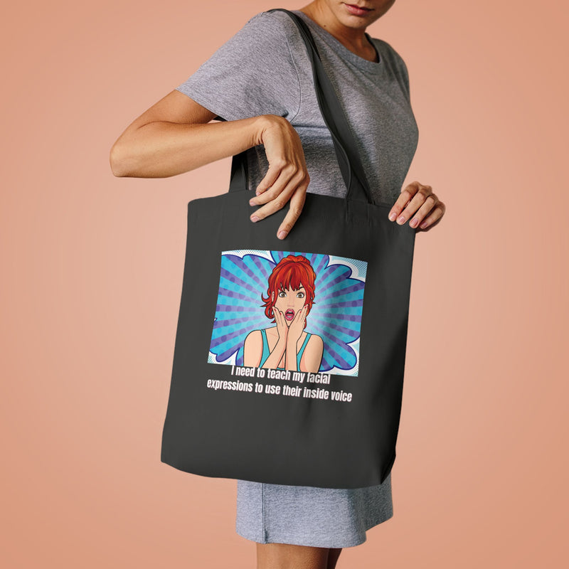 Retro Pop Art Reusable Tote Bag — "Teach My Facial Expressions to Use Their Inside Voice" Large Cotton Shopper