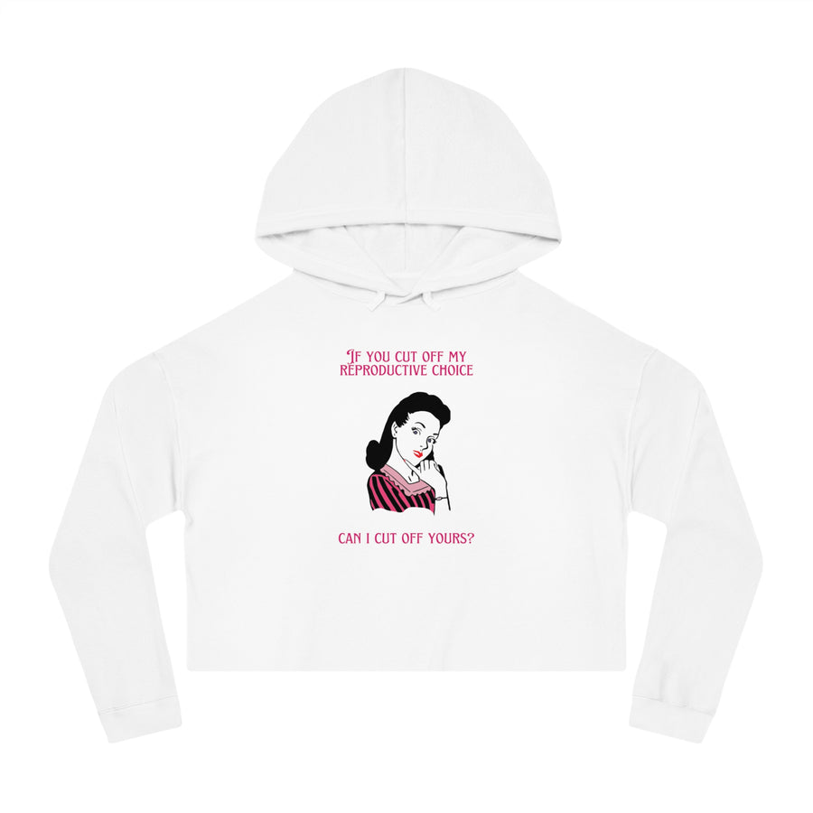 Reproductive Rights - Women’s Cropped Hooded Sweatshirt