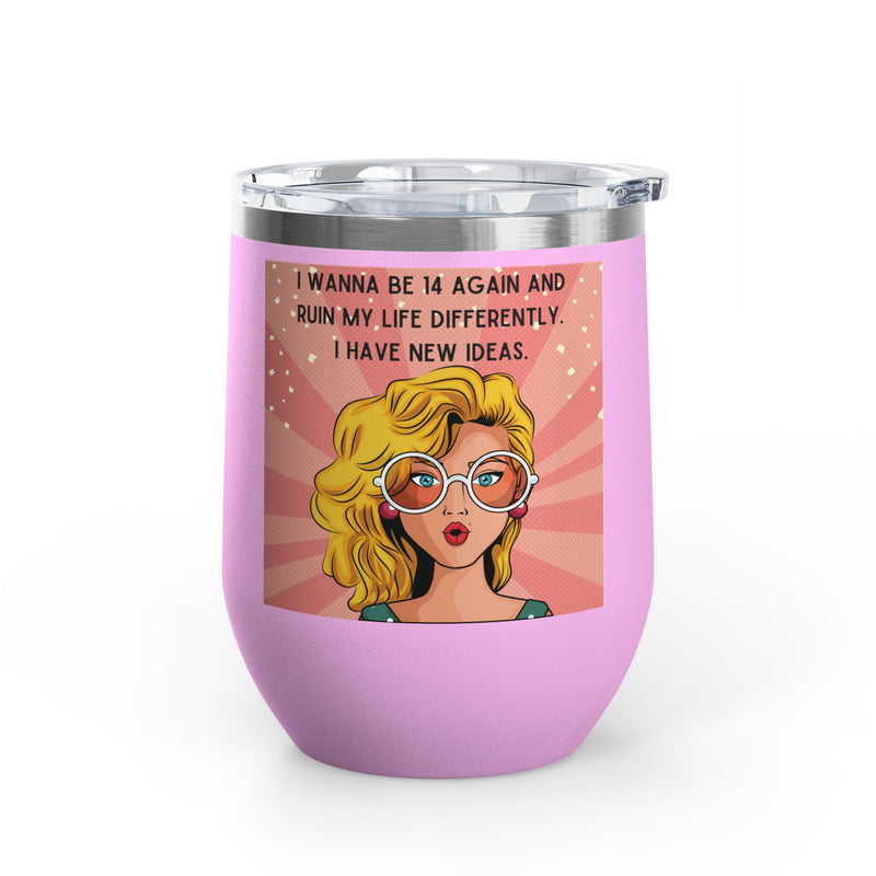 Retro Pop Art "14 Again" Insulated Stainless Steel 12oz Wine Tumbler