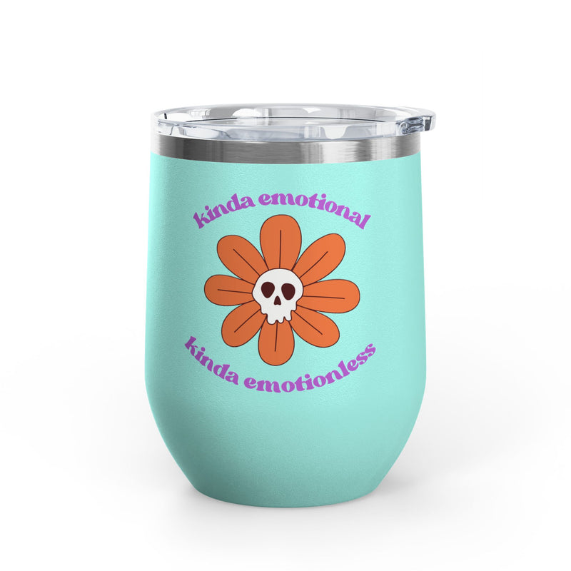 "Kinda Emotional Kinda Emotionless" Graphic Floral Skull Wine Tumbler - Stainless Steel 12oz