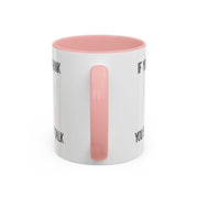 Coffee Mug — "If You Don't Think You Shouldn't Talk" Cute Rabbit Accent Mug