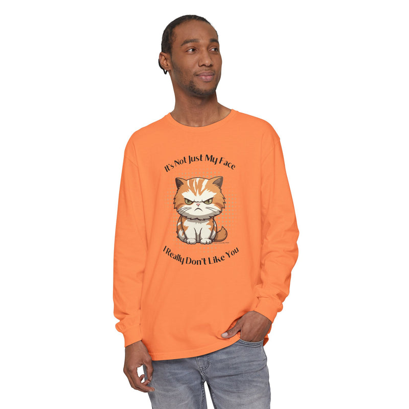 Sassy Cat Long Sleeve Tee — "It's Not Just My Face, I Really Don't Like You" Oversized T-Shirt