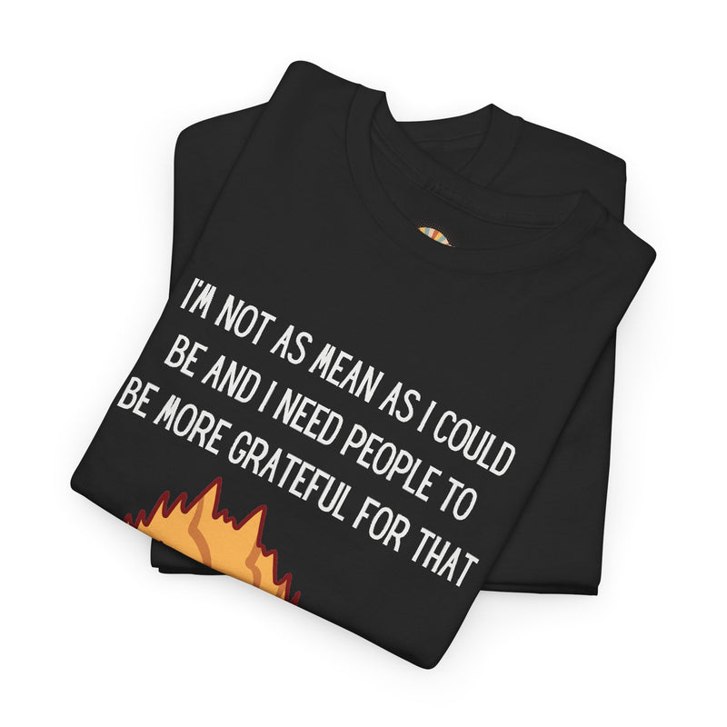 Sassy Cat Attitude T-Shirt — "I’m Not As Mean As I Could Be" Graphic Tee