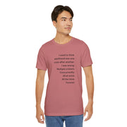 T‑Shirt — 'I used to think adulthood was one crisis after another' Minimal Text Tee