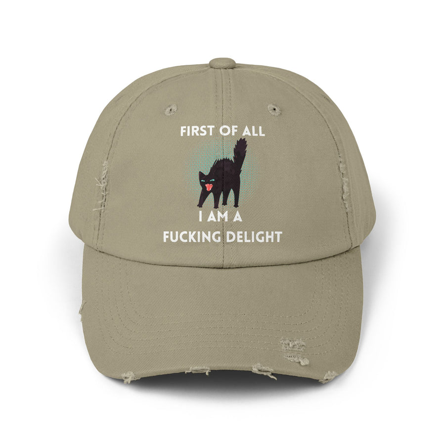 Distressed Baseball Cap — "First Of All I Am A Fucking Delight" Sassy Cat Hat
