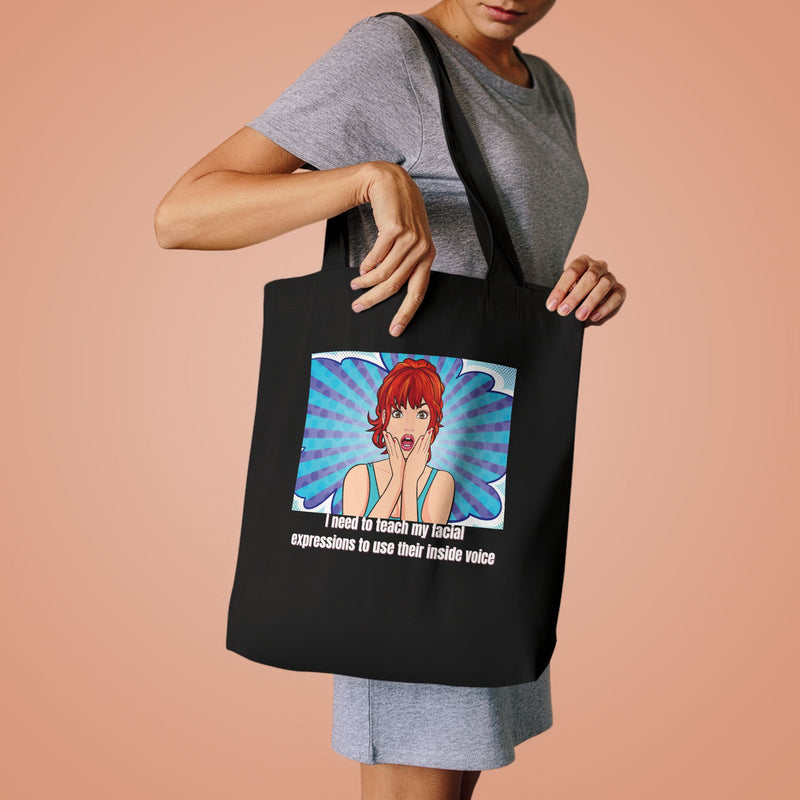 Retro Pop Art Reusable Tote Bag — "Teach My Facial Expressions to Use Their Inside Voice" Large Cotton Shopper