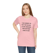 Graphic Tee — "This Silence Is Less Awkward Than Anything I Have to Say" T-Shirt