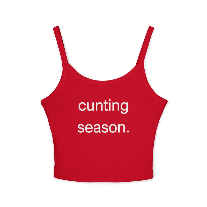 Spaghetti Tank Top — "cunting season." Minimalist Statement Crop Top