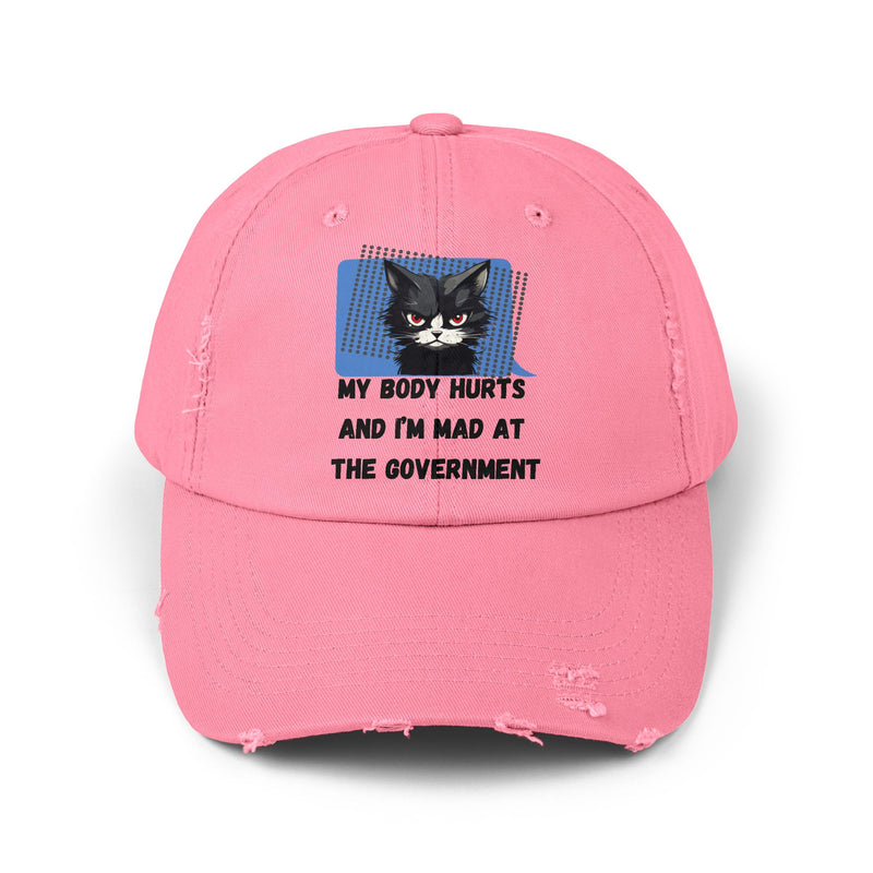 Distressed Cap — Sassy Cat “My Body Hurts and I’m Mad at the Government” Unisex Baseball Hat