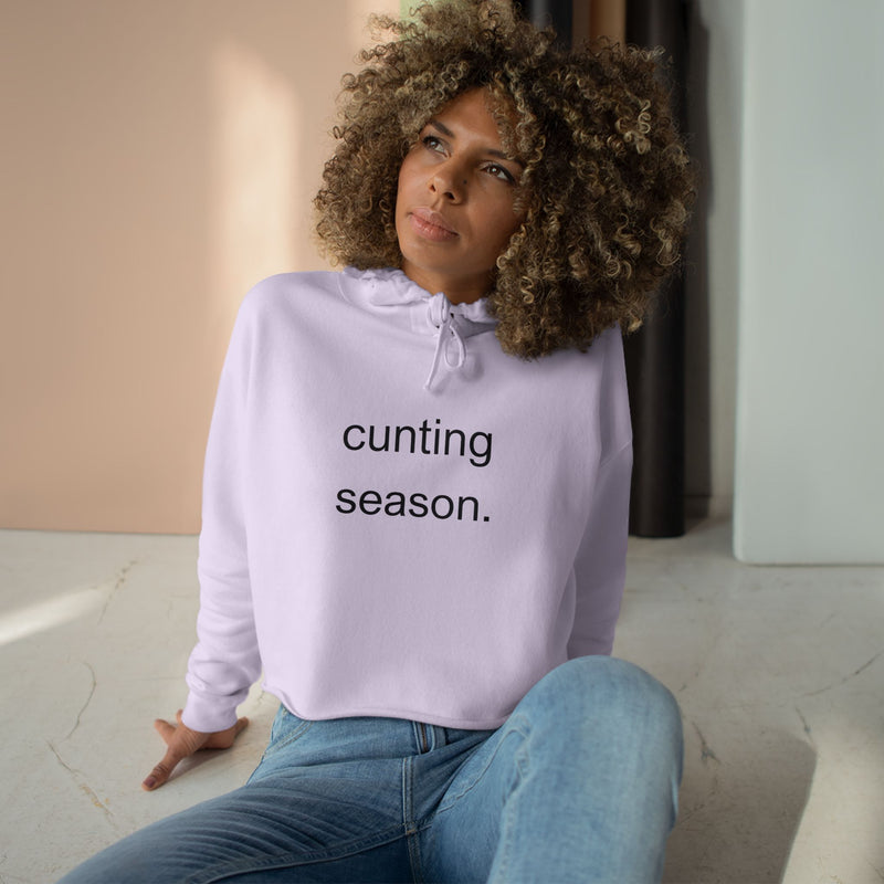Cropped Hoodie — "cunting season." Minimalist Text Slogan Crop Hooded Sweatshirt