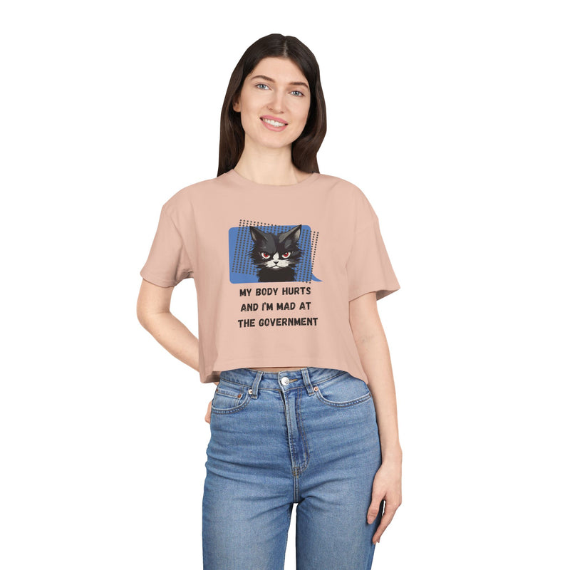 Sassy Cat Graphic Crop Tee — “My Body Hurts and I’m Mad at the Government” T-Shirt Top