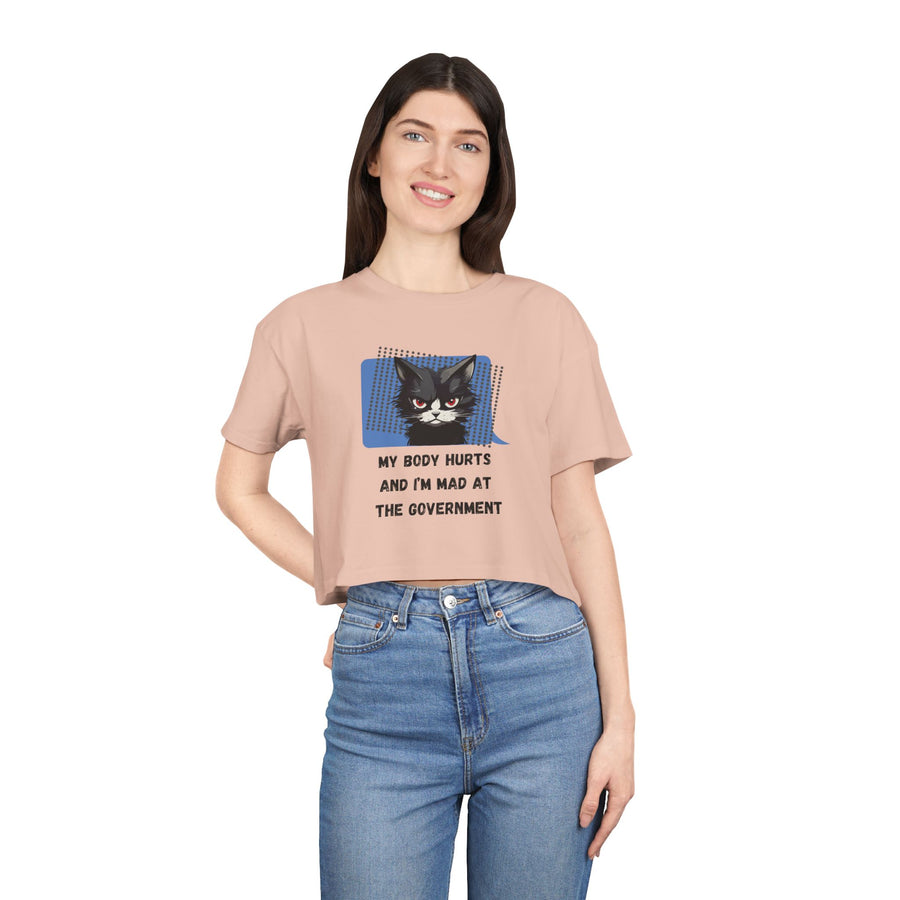 Sassy Cat Graphic Crop Tee — “My Body Hurts and I’m Mad at the Government” T-Shirt Top