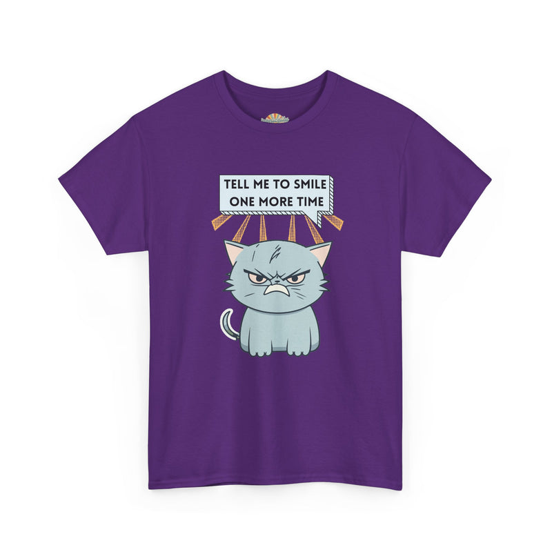 Graphic T-Shirt — Sassy Cat Tee "Tell Me To Smile One More Time"