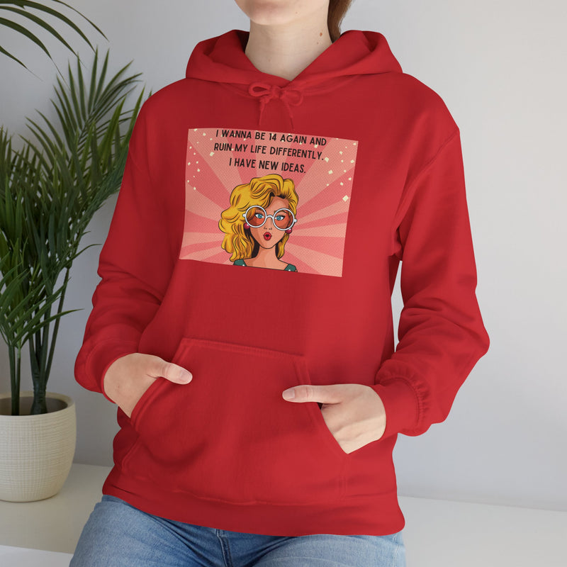Retro Pop Art Hoodie — "I Wanna Be 14 Again..." Graphic Hooded Sweatshirt