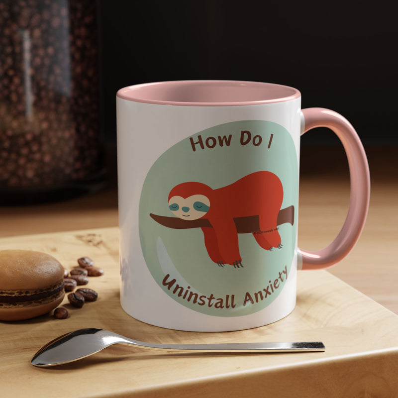 Coffee or Tea Accent Mug — "How Do I Uninstall Anxiety?" Exhausted Sloth Coffee Cup