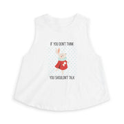 Crop Top — "If You Don't Think You Shouldn't Talk" Wonderland Casual Tank