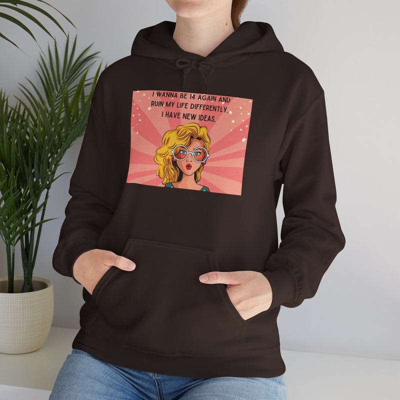 Retro Pop Art Hoodie — "I Wanna Be 14 Again..." Graphic Hooded Sweatshirt