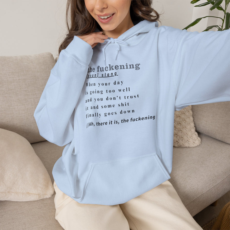Graphic Hoodie — Minimalist 'the fuckening' Definition Hooded Sweatshirt