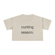 Women's Crop Tee — "Cunting Season" Subtle White Minimalist Text T-shirt Top
