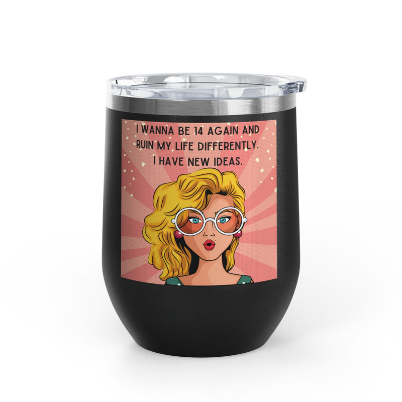 Retro Pop Art "14 Again" Insulated Stainless Steel 12oz Wine Tumbler