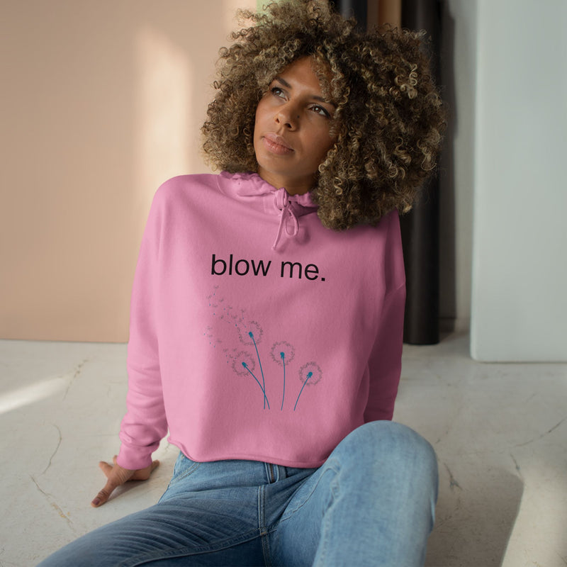 Crop Hoodie — 'blow me.' Dandelion Graphic Cropped Hoodie