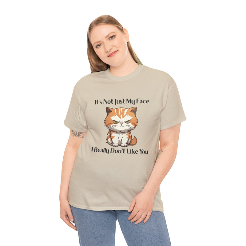 Sassy Cat Tee – "It's Not Just My Face, I Really Don't Like You" Funny Graphic T-Shirt