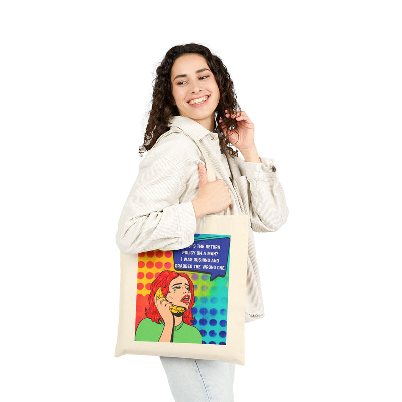 Reusable Canvas Tote Bag — Retro Pop Art "What's the Return Policy on a Man?" Graphic Shopper Tote