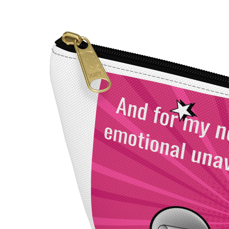 Accessory Pouch — "And for my next trick I will confuse emotional unavailability for chemistry" Pink Pop Art Cosmetic Bag