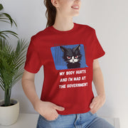 Sassy Cat Tee – “My Body Hurts and I’m Mad at the Government” Graphic T-Shirt