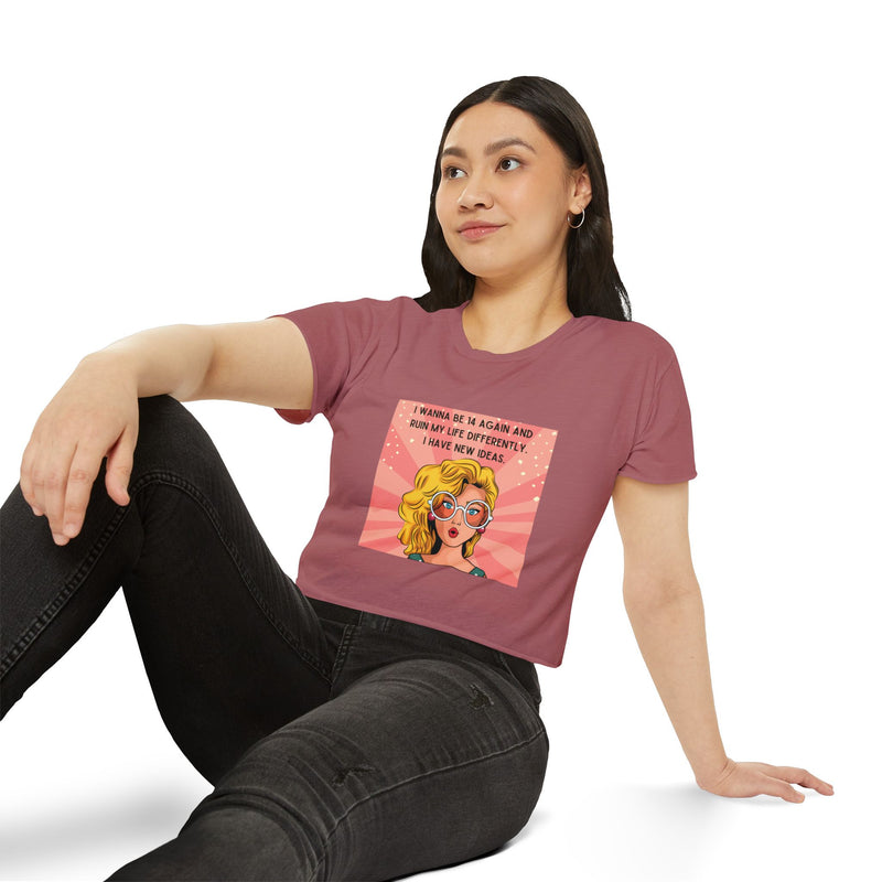 Retro Pop Art Crop Top Tee — “I Wanna Be 14 Again and Ruin My Life Differently” Graphic T-shirt