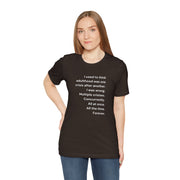 T‑Shirt — 'I used to think adulthood was one crisis after another' Minimal Text Tee
