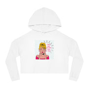 I Don't Make Mistakes - Women’s Cropped Hooded Sweatshirt