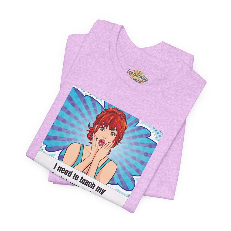 Retro Pop Art Tee – "I Need to Teach My Facial Expressions to Use Their Inside Voice" Graphic T-Shirt
