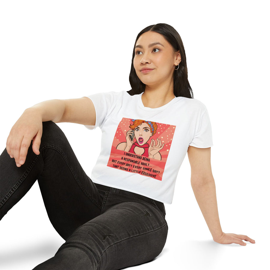 Pop Art Crop Top T-shirt — "Being Responsible Adult Every Single Day?" Graphic Tee for Women