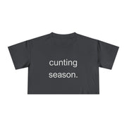 Women's Crop Tee — "Cunting Season" Subtle White Minimalist Text T-shirt Top