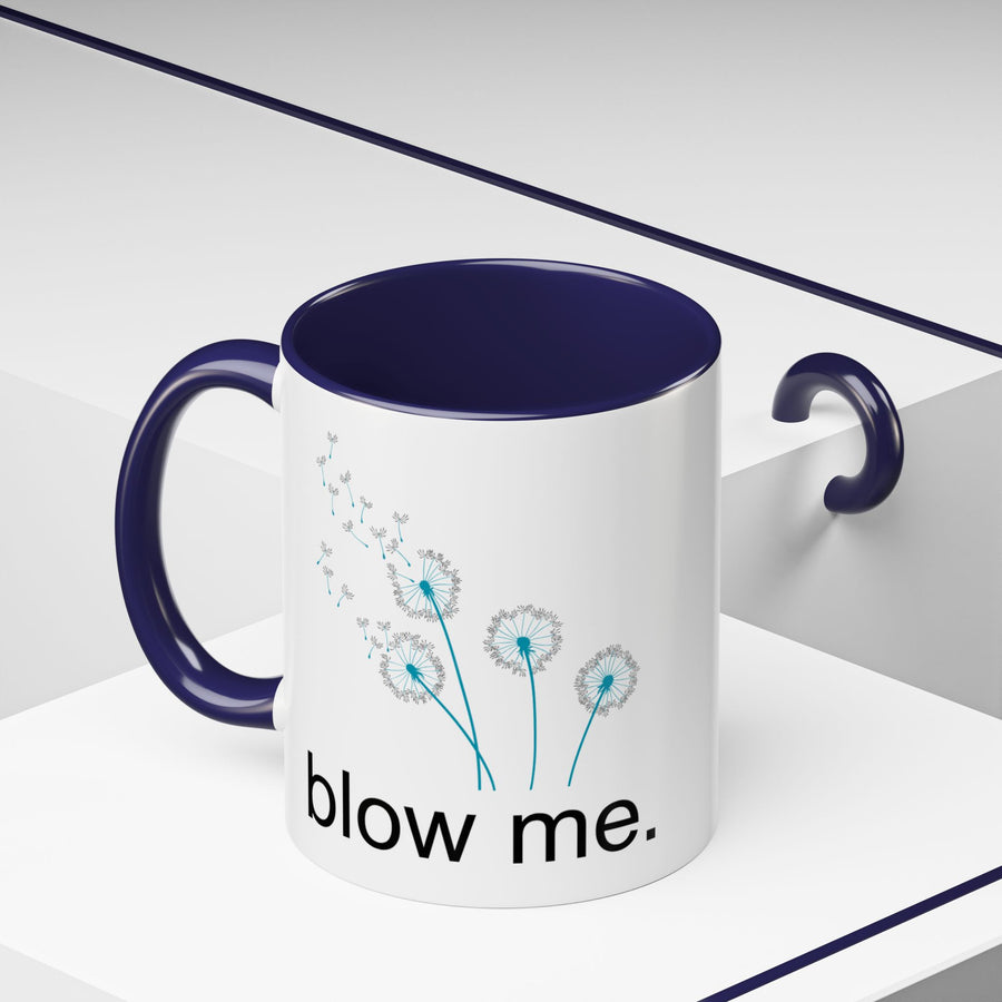 "blow me." Accent Coffee Mug (11 oz)