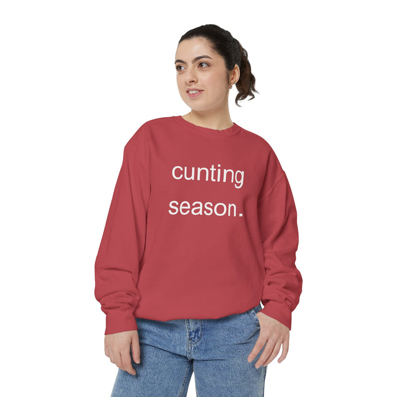 cunting season. Statement Sweatshirt