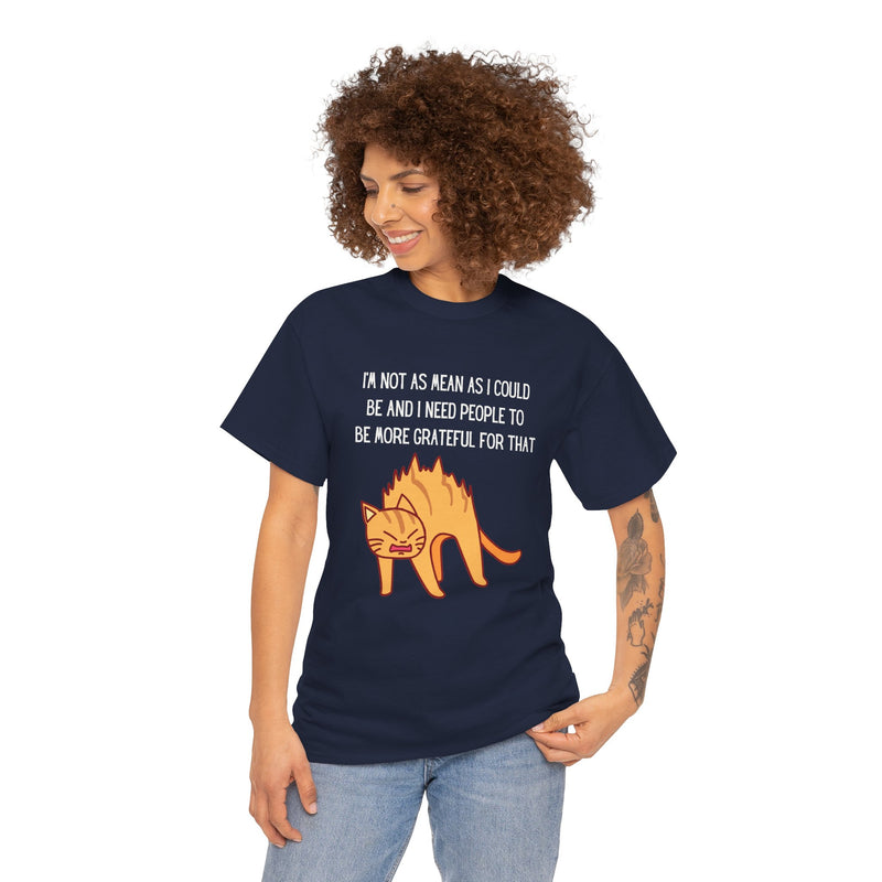 Sassy Cat Attitude T-Shirt — "I’m Not As Mean As I Could Be" Graphic Tee