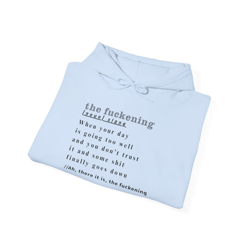 Graphic Hoodie — Minimalist 'the fuckening' Definition Hooded Sweatshirt