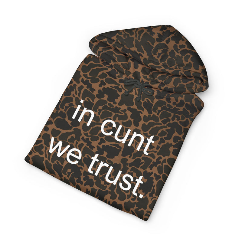 Statement Hoodie — "In Cunt We Trust" Hooded Sweatshirt