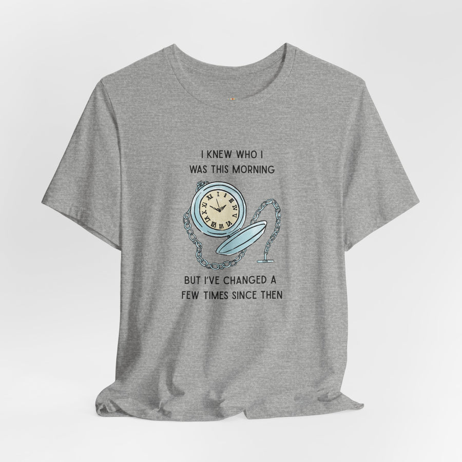 Graphic T‑Shirt — 'I Knew Who I Was This Morning'  Wonderland Quote Tee