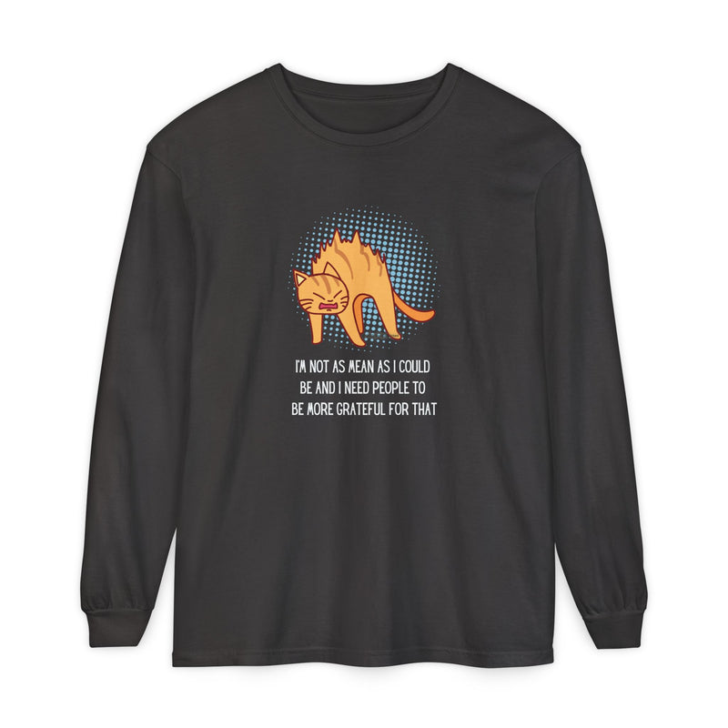 Sassy Cat Illustration Long Sleeve Tee — “I’m Not As Mean As I Could Be” Oversize T-Shirt