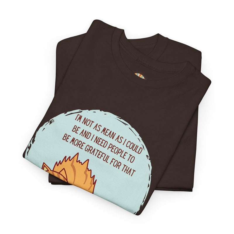 Sassy Cat Attitude T-Shirt — "I’m Not As Mean As I Could Be" Graphic Tee